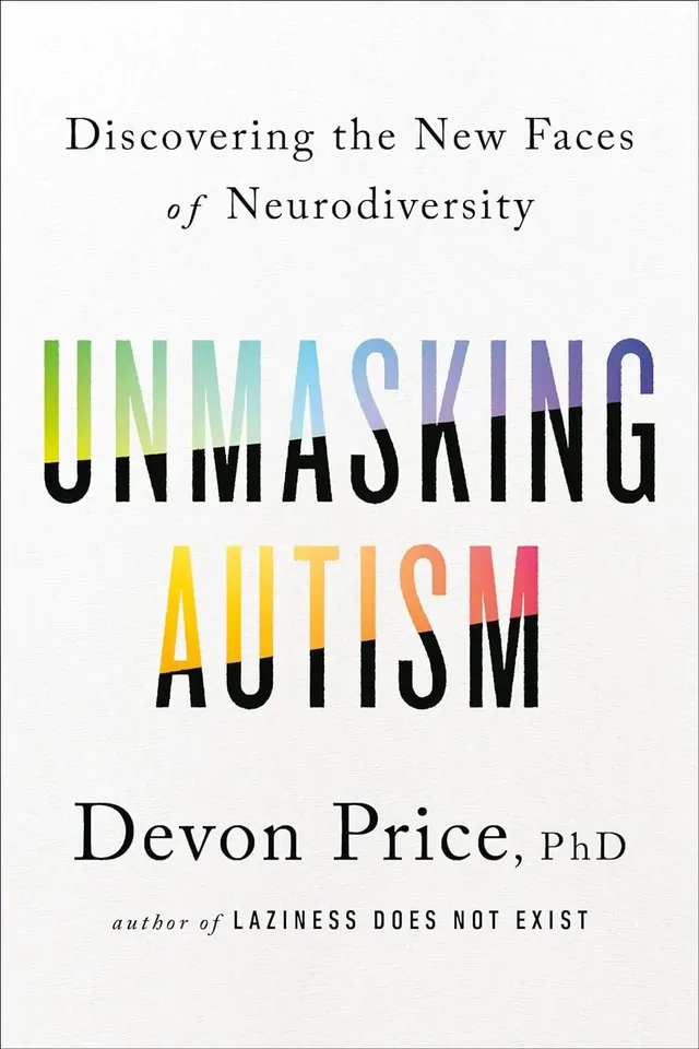 Unmasking Autism: Discovering the New Faces of Neurodiversity Book Cover